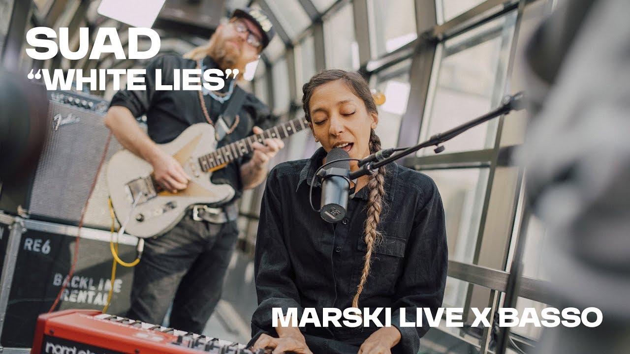 Suad –  “White Lies” // Marski Live x Basso