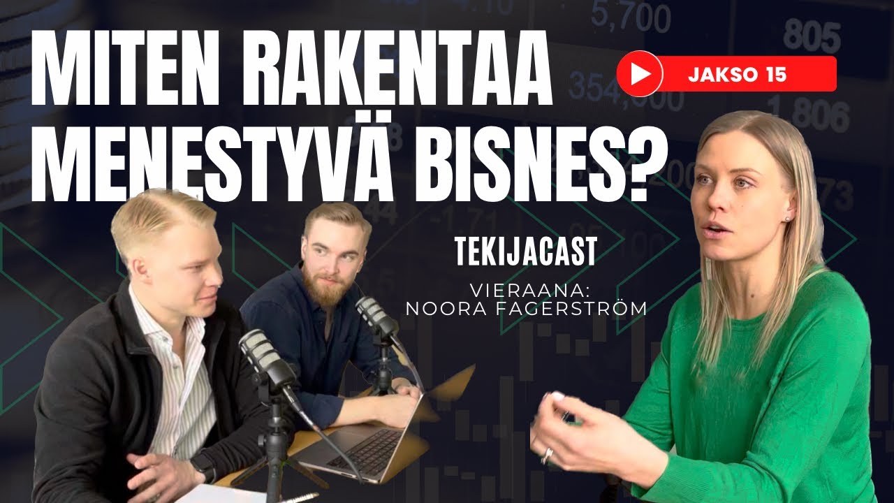 Tekijäcast #15 ft. Noora Fagerström | Kuinka perustaa menestyvä bisnes? Enkelisijoittaminen,