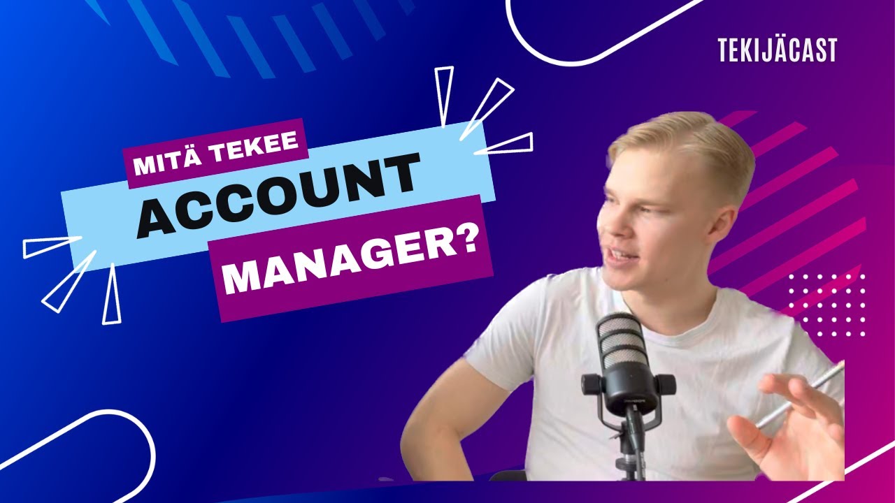 Tekijäcast Extra | Mitä Account Managerit tekevät? Kulttuuri, johtaminen, rekrytointi