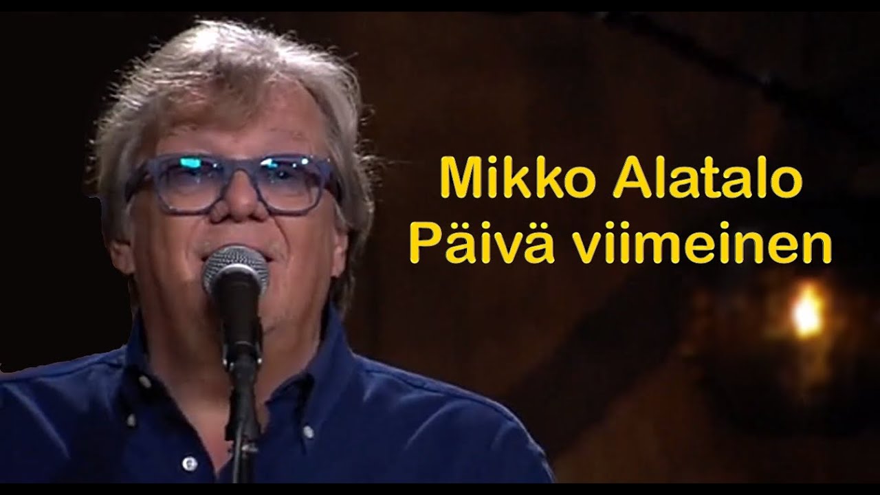 Mikko Alatalo – Päivä viimeinen