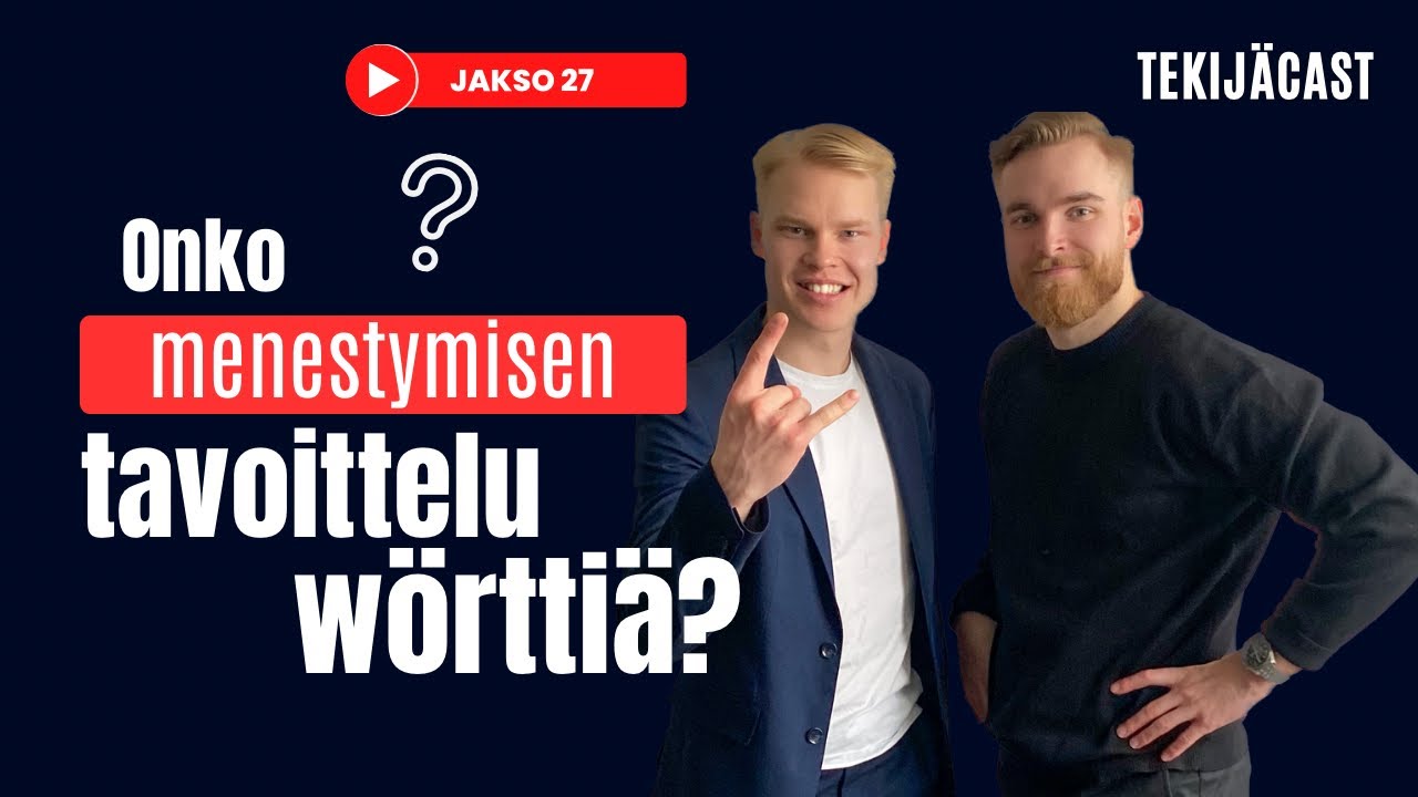 Tekijäcast #27 | Aatu x Eetu – Menestymisen tavoittelu wörttiä? + Random Q&A