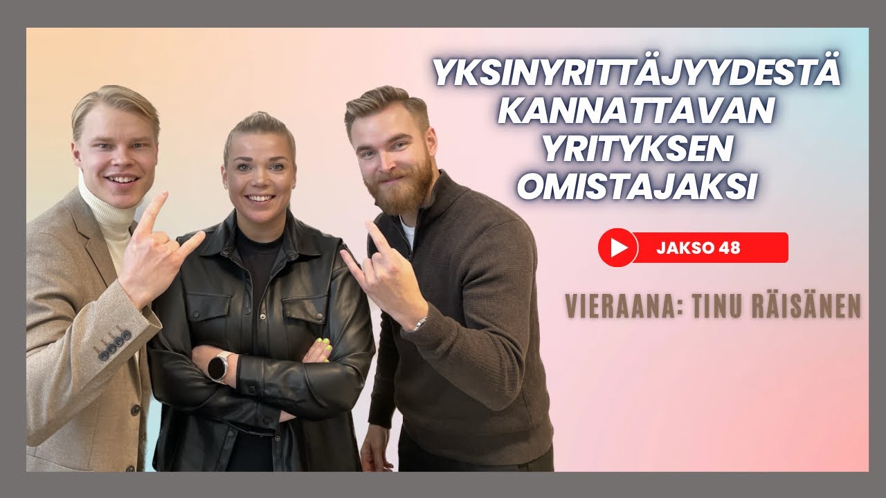 Tekijäcast #48 ft. Tinu Räisänen | Yksinyrittäjyydestä kannattavan yrityksen omistajaksi