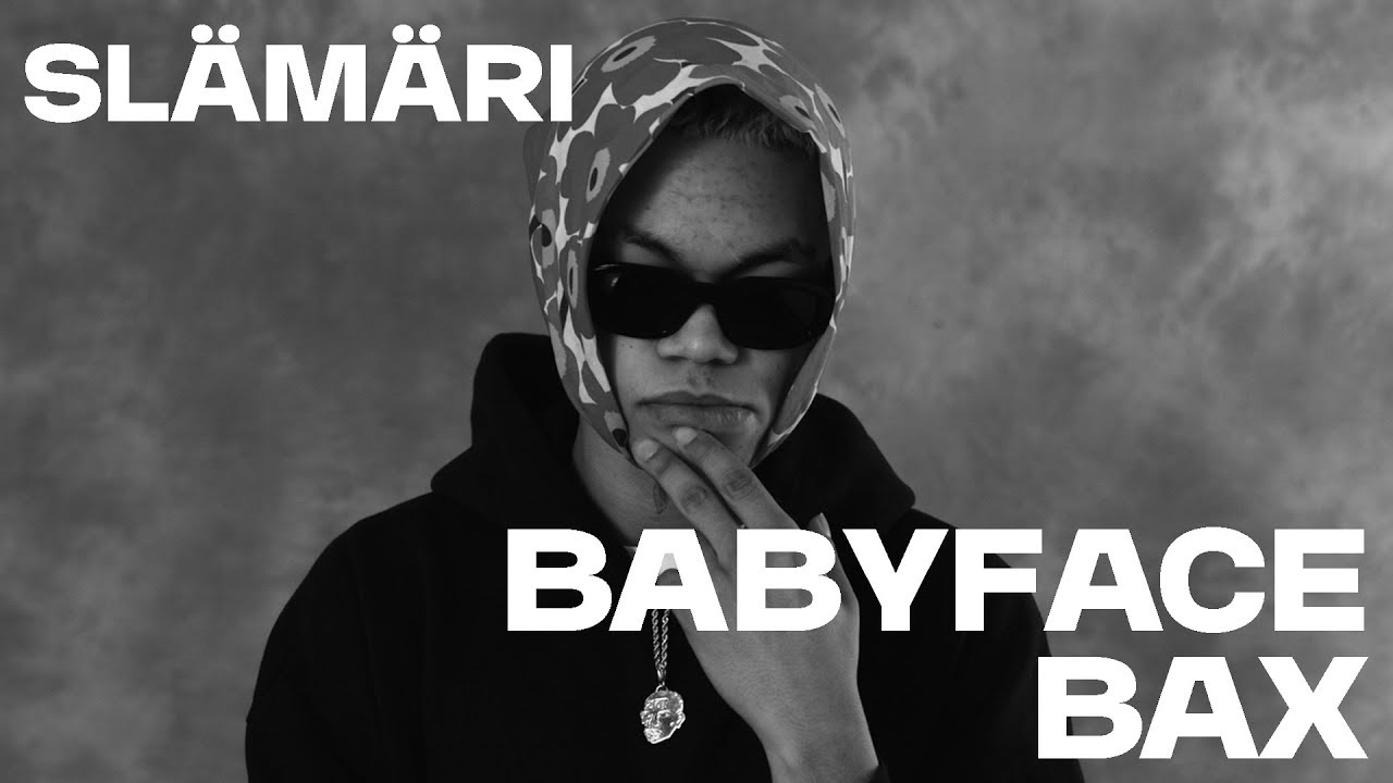 Basson Slämäri: BABYFACE BAX