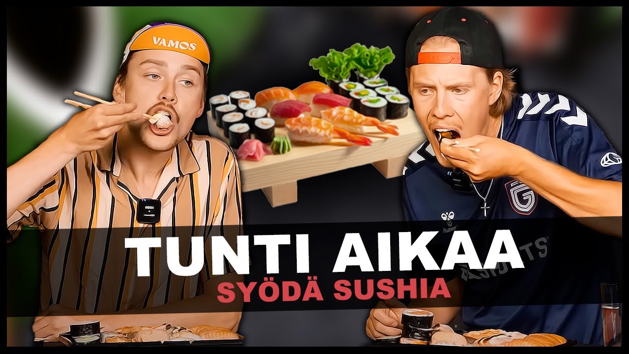 TUNTI AIKAA SYÖDÄ SUSHIA