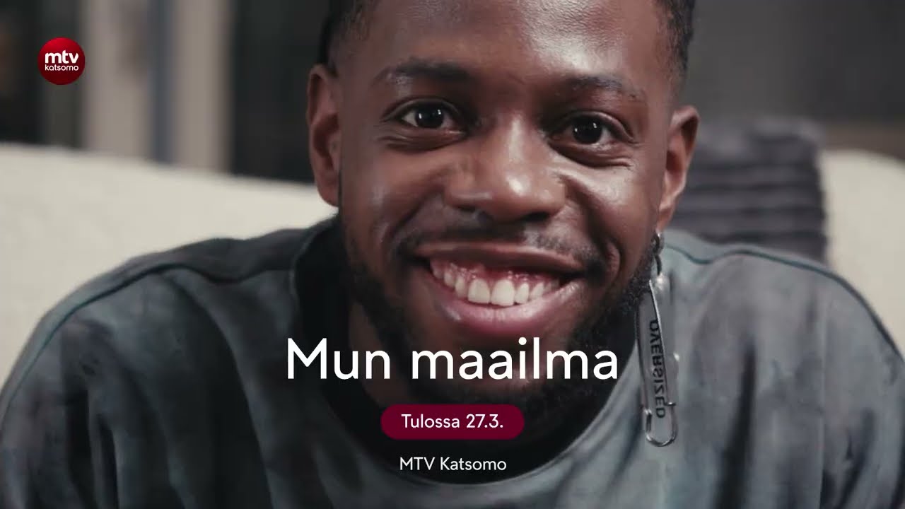 Esittelyssä: Mun maailma | Tulossa ke 27.3. | MTV Katsomo