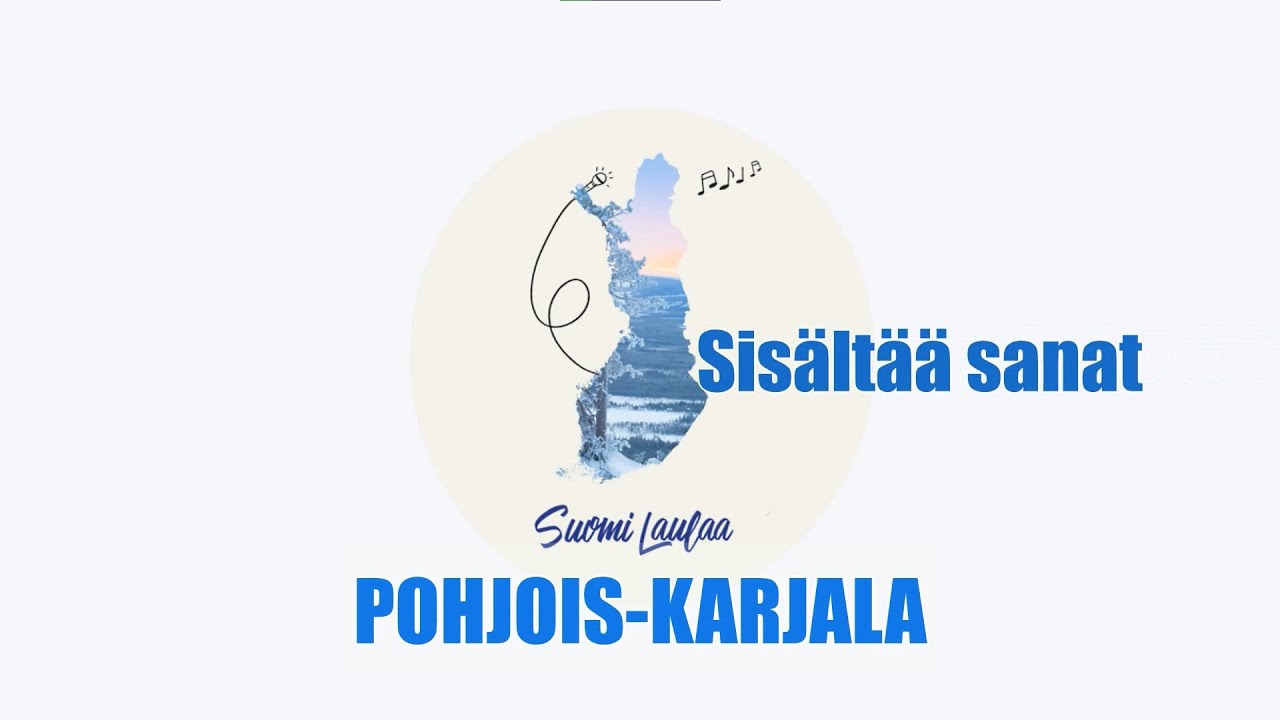 Suomi laulaa – Pohjois-Karjala feat. Pekka Nisu (Sisältää sanat)