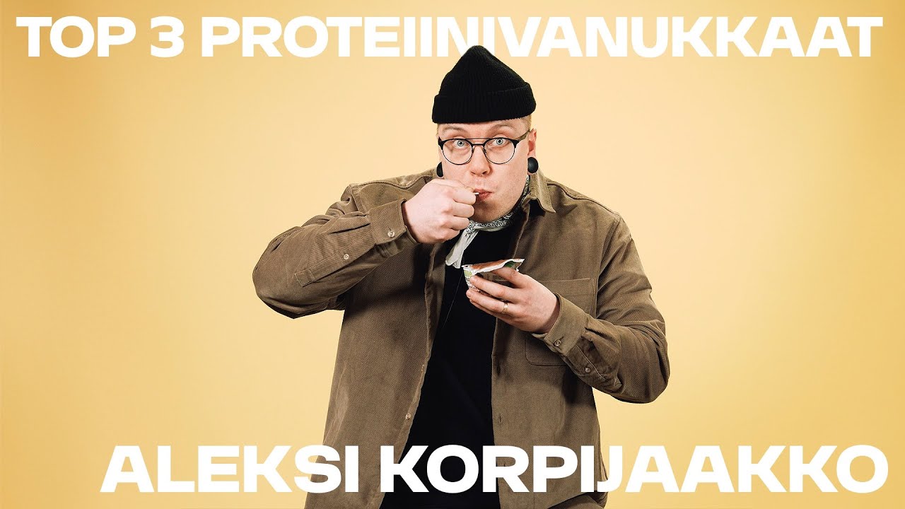 TOP 3 Proteiinivanukkaat – Aleksi Korpijaakko