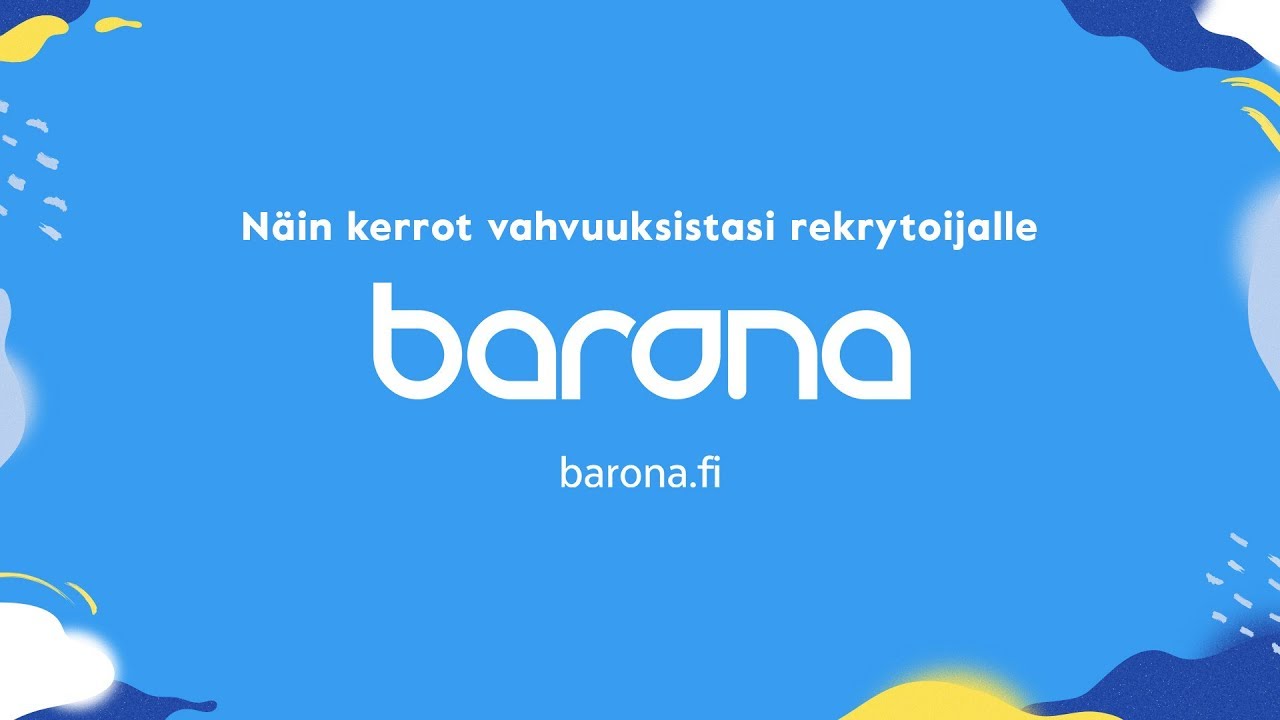 Baronan vinkkivideot – Näin kerrot vahvuuksistasi rekrytoijalle