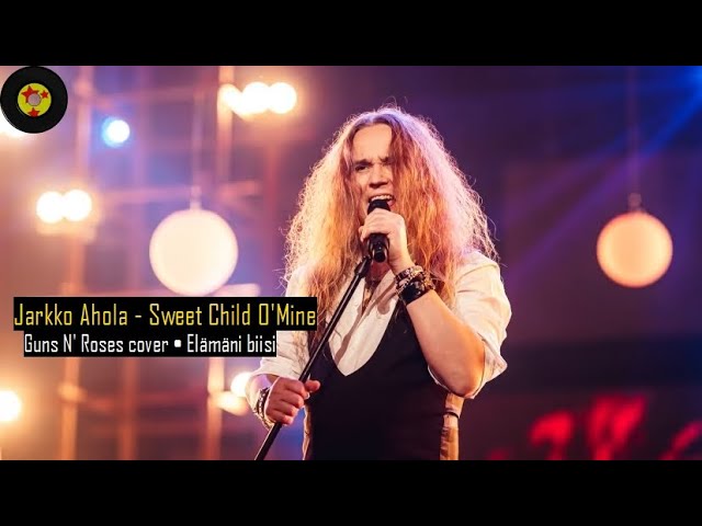 Jarkko Ahola – Sweet Child O’Mine • Guns N’ Roses cover • Elämäni biisi