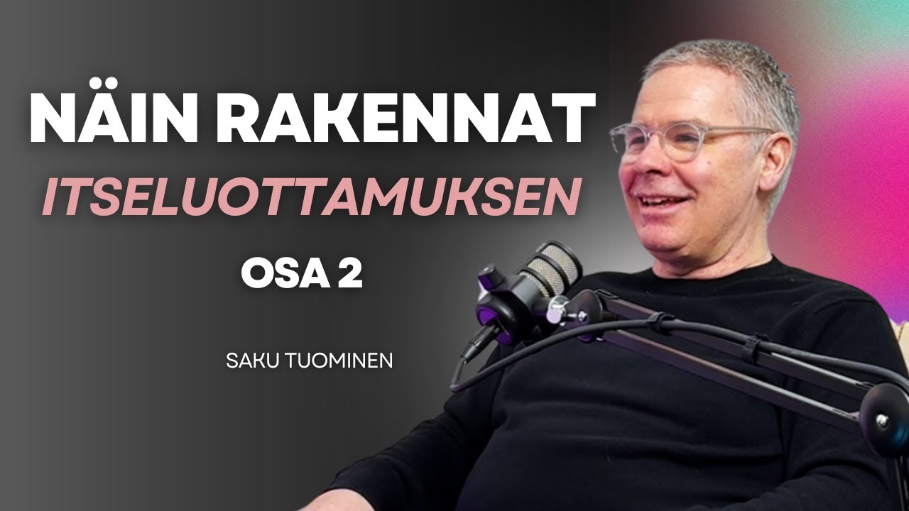 #106 Tämä saa sut yllättymään | Saku Tuominen osa 2