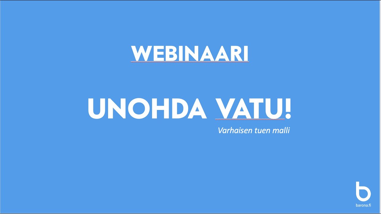 Webinaari: Unohda Vatu!